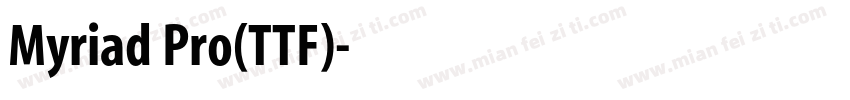 Myriad Pro(TTF)字体转换